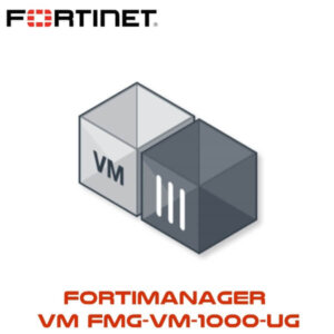 Fortinet Fortimanager Vm Fmg Vm 1000 Ug Dubai